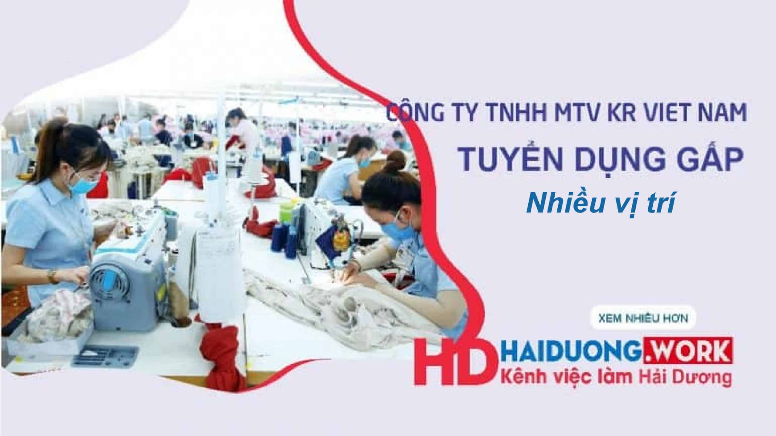 Mở rộng quy mô sản xuất Công ty TNHH MTV KR Việt Nam tuyển dụng các vị trí ngành may Việc làm